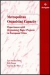 Metropolitan organising capacity: Experiences with organising major projects in European cities