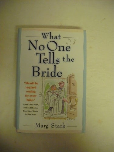 What No One Tells the Bride
