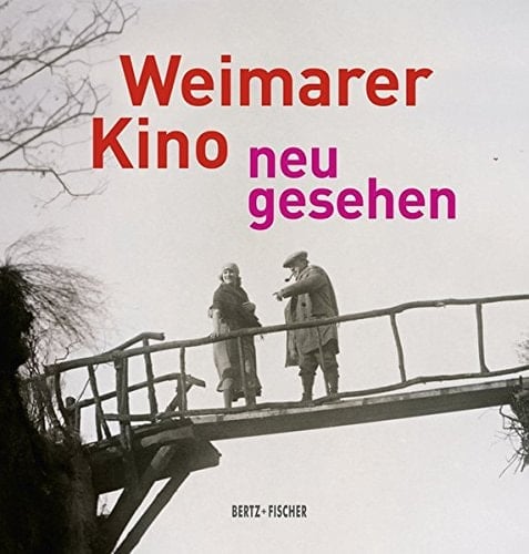 Weimarer Kino neu gesehen