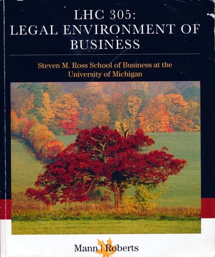 LHC 305: Legal Environment of Business (Steven M. Ross School of Business at the University of Michigan)