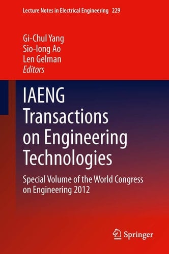 IAENG Transactions on Engineering Technologies Special Volume of the World Congress on Engineering 2012