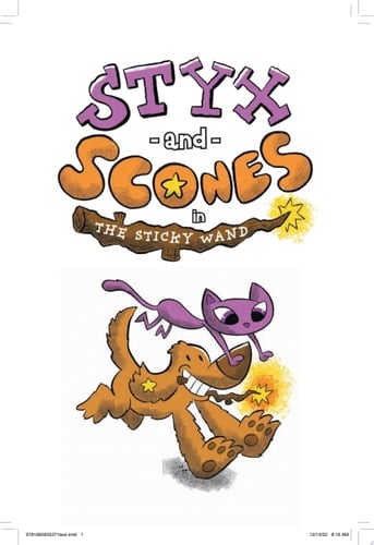 Styx and Scones in the Sticky Wand Ready-to-Read Graphics Level 2
