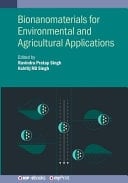 Bionanomaterials for Environmental and Agricultural Applications