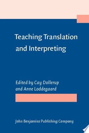 Teaching Translation and Interpreting Training Talent and Experience