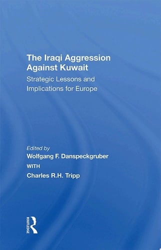 The Iraqi Aggression Against Kuwait