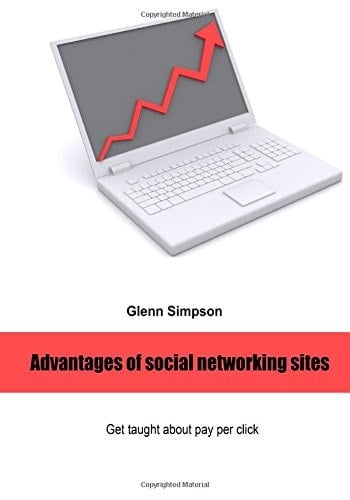 Advantages of Social Networking Sites Get Taught about Pay Per Click