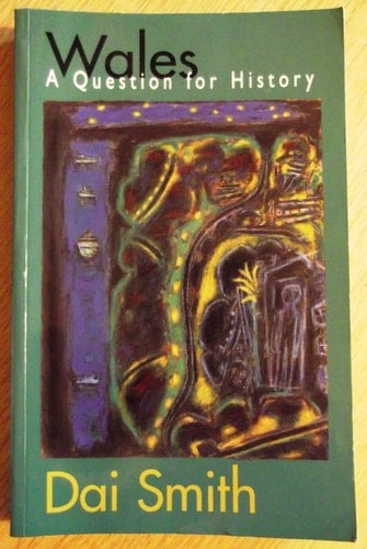 Wales: A Question for History