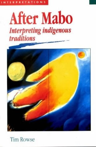 After Mabo: Interpreting Indigenous Traditions (Interpretations series)
