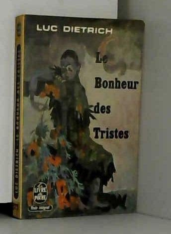 Le bonheur des tristes