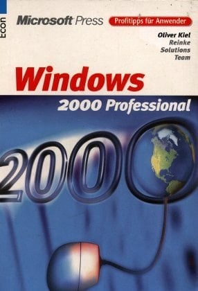 Microsoft Windows 2000 Professional Profitipps fuer Anwender