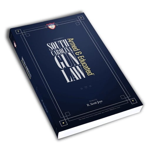 South Carolina Gun Law First Edition: Armed and Educated