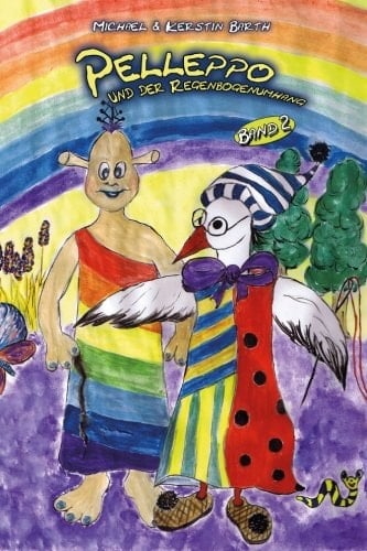 Pelleppo und der Regenbogenumhang