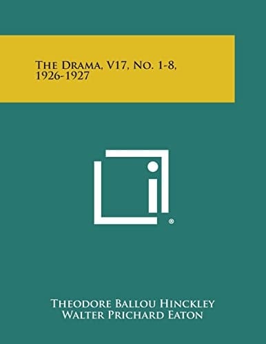 The Drama, V17, No. 1-8, 1926-1927