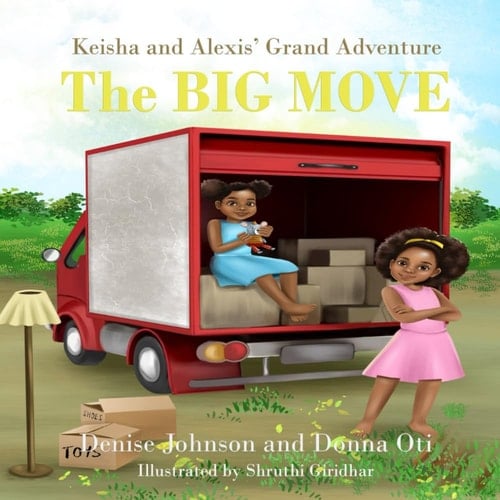 Keisha and Alexis' Grand Adventure The Big Move
