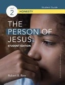 The Person of Jesus--Student Edition Honesty Student Guide (Unit 2)