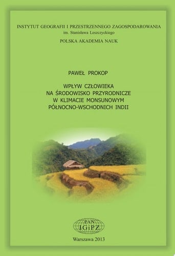 Wpływ człowieka na środowisko przyrodnicze w klimacie monsunowym północno-wschodnich Indii