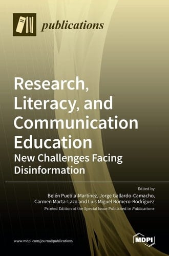 Research, Literacy, and Communication Education New Challenges Facing Disinformation