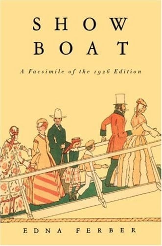 Show Boat A Facsimile of the 1926 Edition