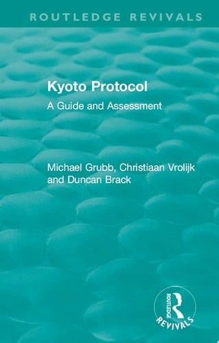 Routledge Revivals: Kyoto Protocol (1999)