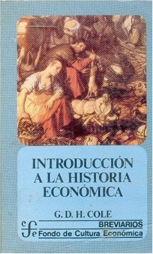 Introduccion a la Historia Economica, 1750-1950