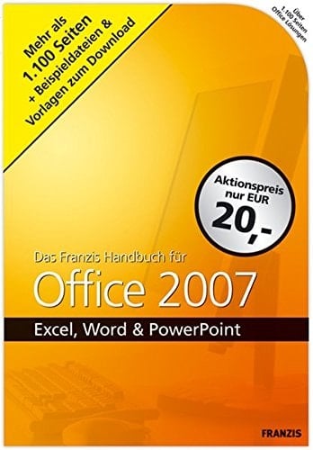 Das Franzis-Handbuch für Office 2007 Excel, Word & PowerPoint