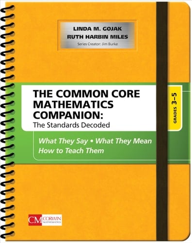 The Common Core Mathematics Companion: The Standards Decoded, Grades 3-5 What They Say, What They Mean, How to Teach Them