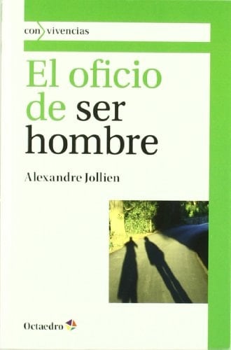 El oficio de ser hombre