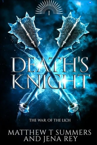 Death's Knight War of the Lich, Book One
