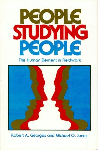 People Studying People The Human Element in Fieldwork