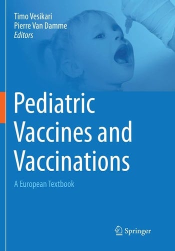 Pediatric Vaccines and Vaccinations A European Textbook