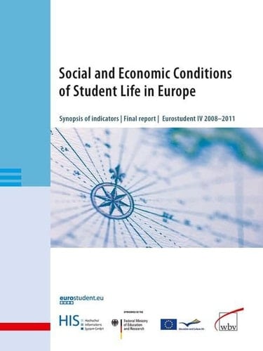 Social and Economic Conditions of Student Life in Europe Synopsis of Indicators. Final Report. Eurostudent IV 2008-2011