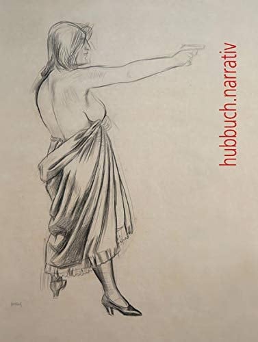 Hubbuch.narrativ zum 125. Geburtstag von Karl Hubbuch : Städtische Galerie Fruchthalle Rastatt, 8. Oktober 2016-22. Januar 2017