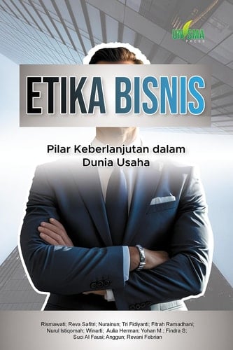 Etika Bisnis: Pilar Keberlanjutan dalam Dunia Usaha