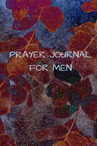 PRAYER JOURNAL FOR MEN