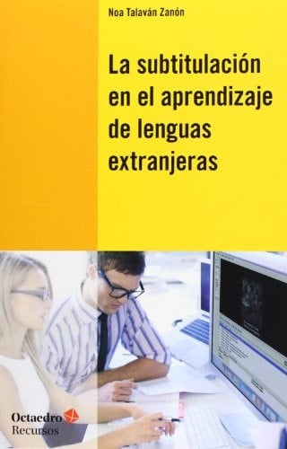 La subtitulación en el aprendizaje de lenguas extranjeras