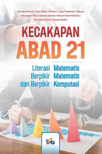 Kecakapan Abad 21: Literasi Matematis, Berpikir Matematis, dan Berpikir Komputasi