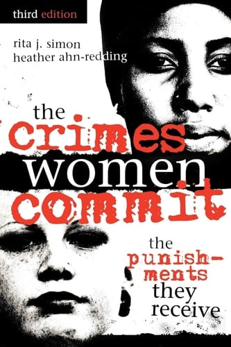 The Crimes Women Commit The Punishments They Receive