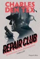 Repair Club Thriller. Geheimnisse eines Meisterspions