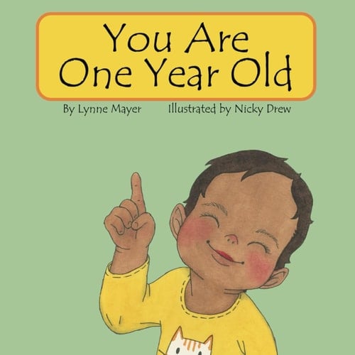 You Are One Year Old