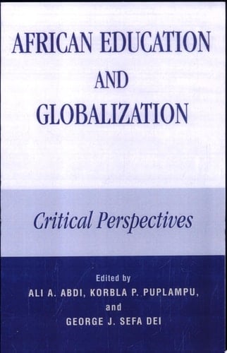 African Education and Globalization Critical Perspectives