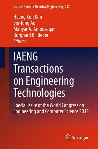 IAENG Transactions on Engineering Technologies Special Issue of the World Congress on Engineering and Computer Science 2012