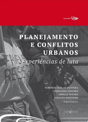Planejamento e conflitos urbanos – Experiência de luta