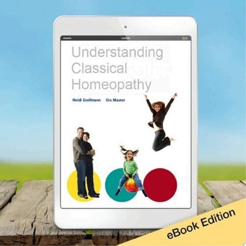 Understandig Classical Homeopathy