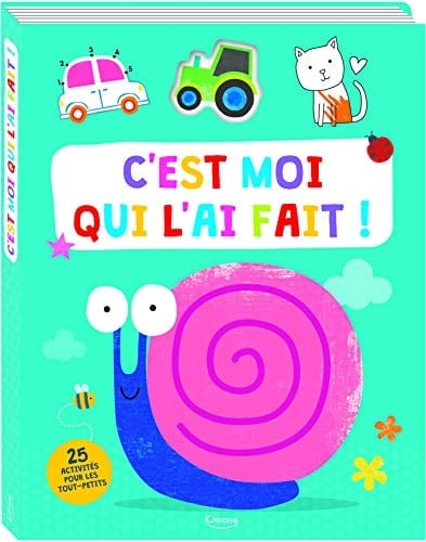 C'est moi qui l'ai fait ! 25 activités pour les tout-petits
