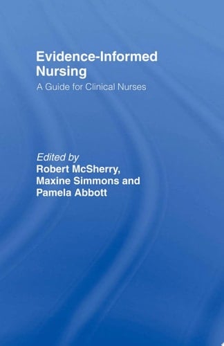Evidence-Informed Nursing A Guide for Clinical Nurses