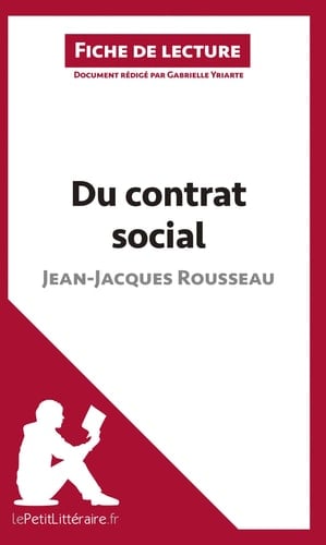 Du contrat social de Jean-Jacques Rousseau Fiche de lecture