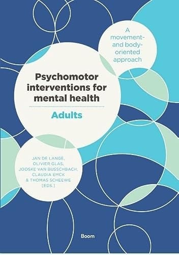 Psychomotor interventions for mental health - adults a movement and body oriented approach