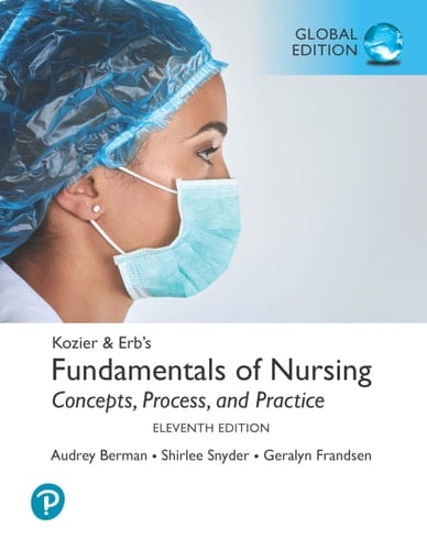 Kozier & Erb's Fundamentals of Nursing plus Pearson MyLab Nursing with Pearson eText [Global Edition]