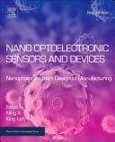 Nano Optoelectronic Sensors and Devices Nanophotonics from Design to Manufacturing