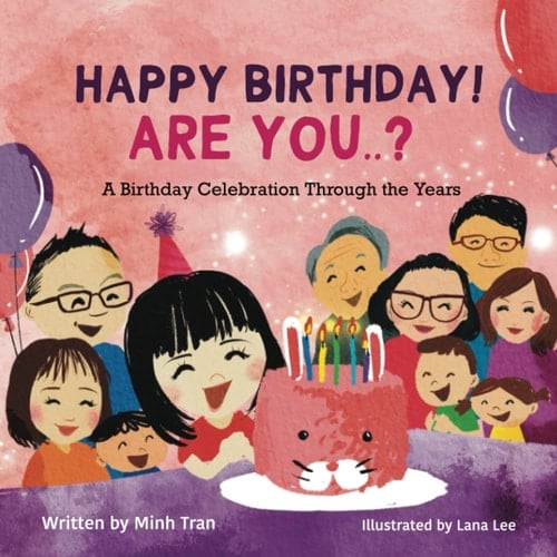 Happy Birthday! Are You...?: A Birthday Celebration Through The Years